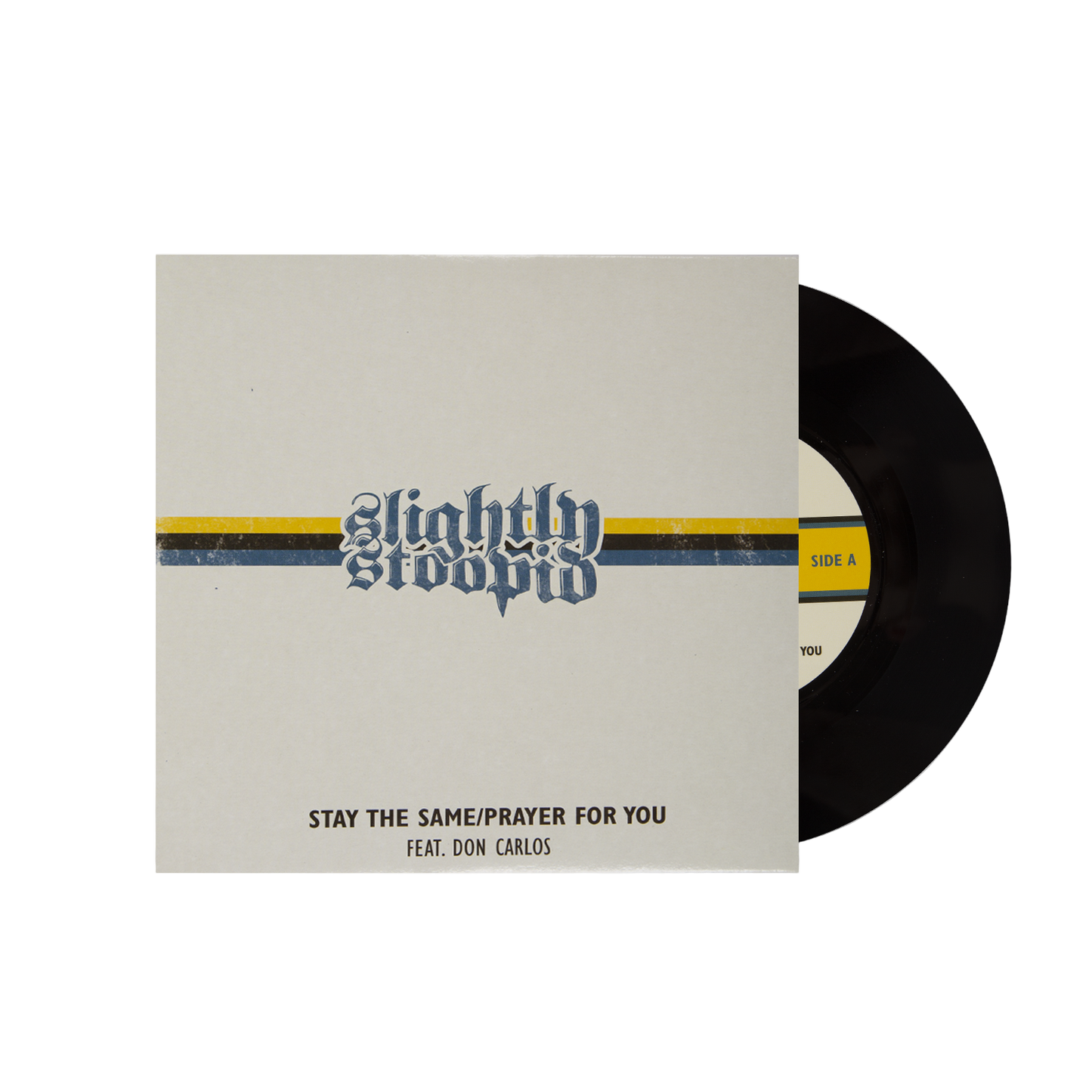 "Stay The Same/Prayer For You" Single 7" Black Vinyl