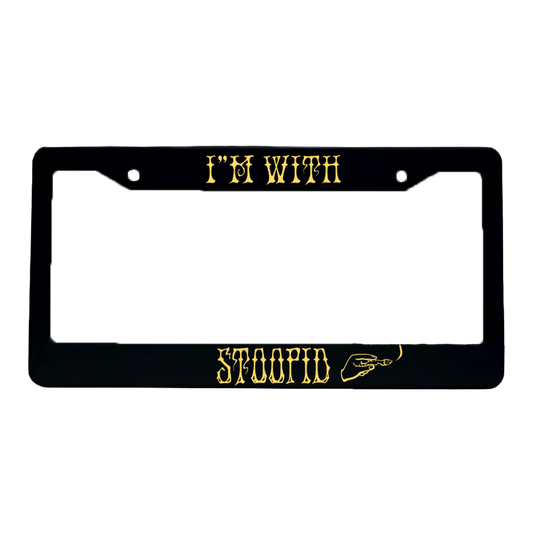 I'm W/ Stoopid License Plate Frame
