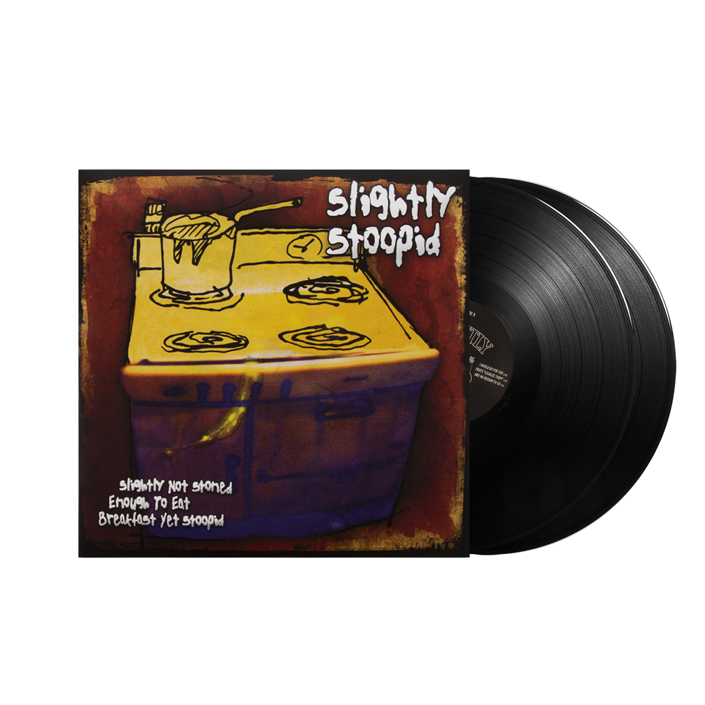 Slightly Not Stoned Enough To Eat Breakfast Yet Stoopid - Vinyl